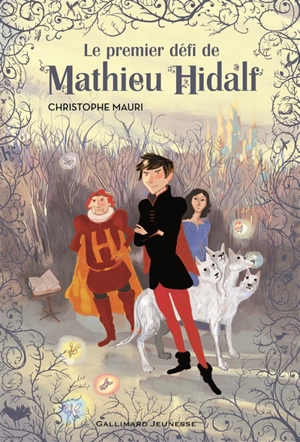 Mathieu Hidalf. Vol. 1. Le premier défi de Mathieu Hidalf - Christophe Mauri