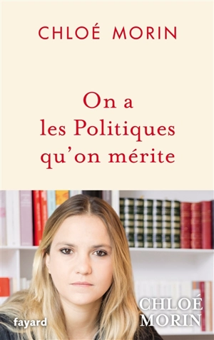 On a les politiques qu'on mérite - Chloé Morin