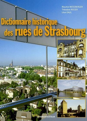 Dictionnaire historique des rues de Strasbourg - Maurice Moszberger