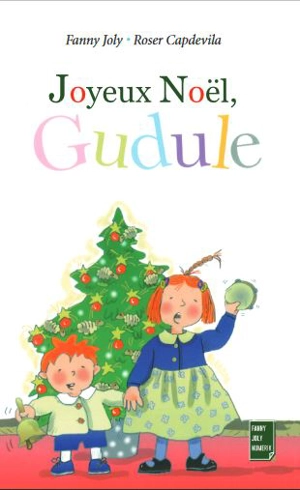 Joyeux Noël, Gudule - Fanny Joly