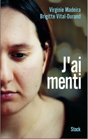 J'ai menti - Virginie Madeira