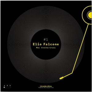 Mes trente-trois - Elio Falcone