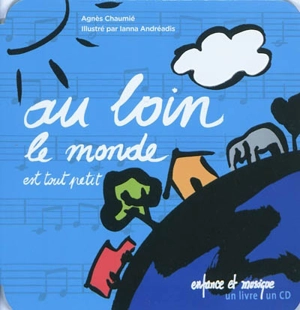 Au loin le monde est tout petit - Agnès Chaumié