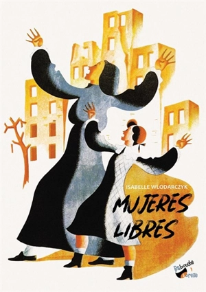 Mujeres libres - Isabelle Wlodarczyk