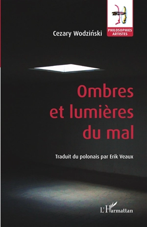 Ombres et lumières du mal - Cezary Wodzinski