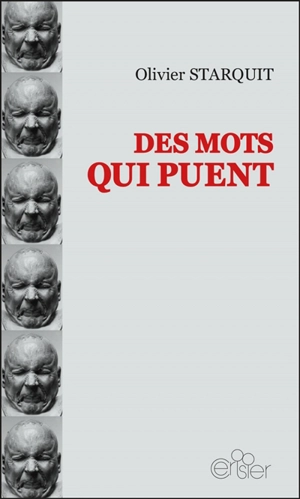 Des mots qui puent - Olivier Starquit