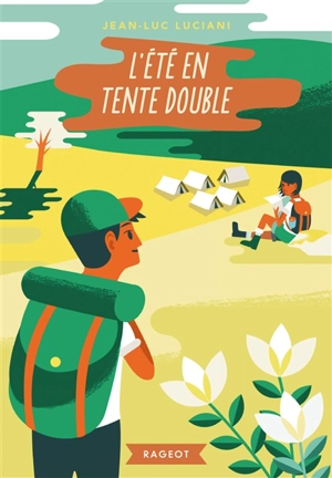 L'été en tente double - Jean-Luc Luciani