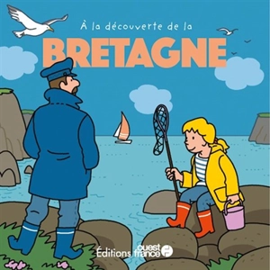 A la découverte de la Bretagne - François Warzala