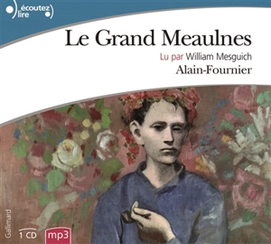 Le Grand Meaulnes - Alain-Fournier