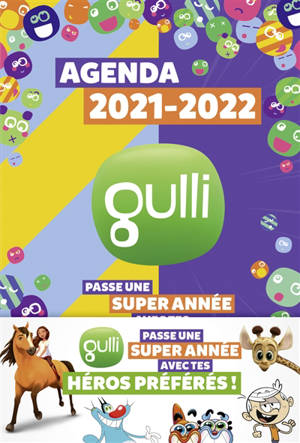 Gulli : agenda 2021-2022 : passe une super année avec tes héros préférés ! - Gulli