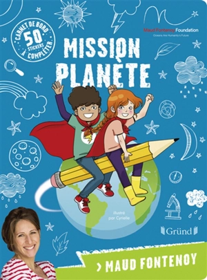 Mission planète : carnet de bord à compléter - Maud Fontenoy