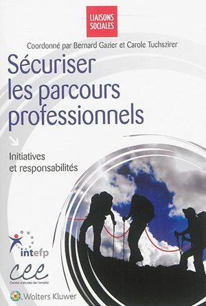 Sécuriser les parcours professionnels : initiatives et responsabilités