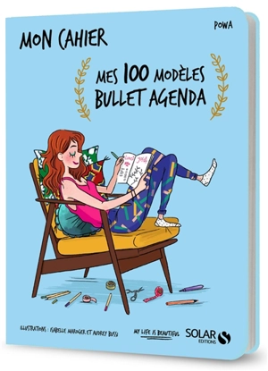 Mes 100 modèles bullet agenda - Powa