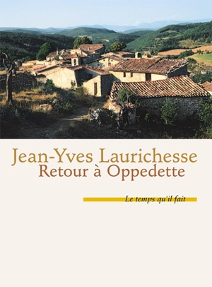 Retour à Oppedette - Jean-Yves Laurichesse