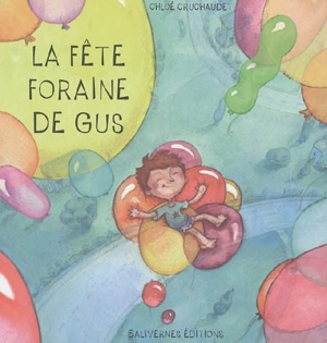 La fête foraine de Gus - Chloé Cruchaudet