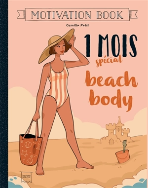 1 mois spécial beach body - Camille Chioukh-Petit