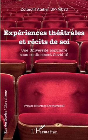 Expériences théâtrales et récits de soi : une université populaire sous confinement Covid-19 - Collectif atelier UP-MC3