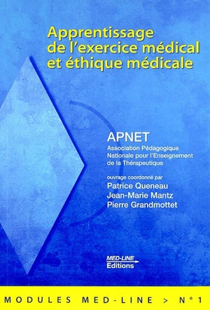 Apprentissage de l'exercice médical et éthique médicale - Association pédagogique nationale pour l'enseignement de la thérapeutique (France)