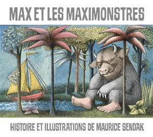 Max et les maximonstres - Maurice Sendak