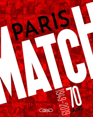 Paris-Match : 1949-2019 : 70 ans - Paris-Match (périodique)