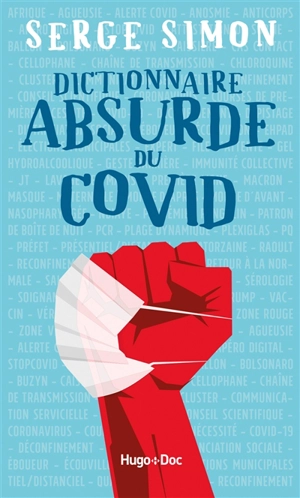 Dictionnaire absurde du Covid - Serge Simon