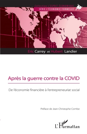 Après la guerre contre la Covid : de l'économie financière à l'entrepreneuriat social - Eric Carrey