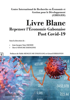 Livre blanc : repenser l'économie gabonaise post Covid-19 - Centre international de recherche en économie et gestion pour le developpement