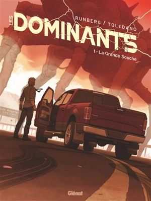 Les dominants. Vol. 1. La grande souche - Sylvain Runberg