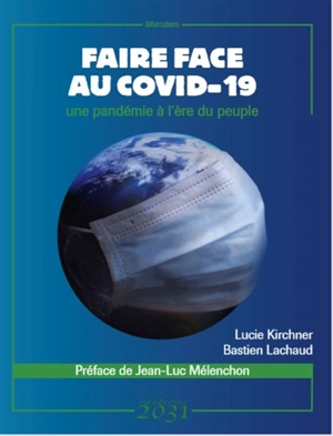 Faire face au Covid-19 : une pandémie à l'ère du peuple - Lucie Kirchner