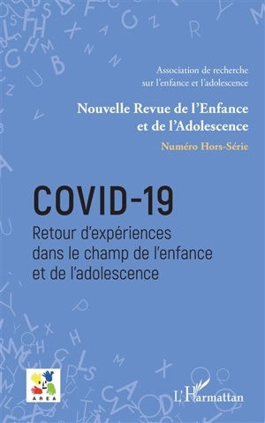 Nouvelle revue de l'enfance et de l'adolescence, hors-série. Covid-19 : retour d'expériences dans le champ de l'enfance et de l'adolescence