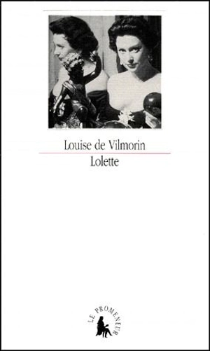 Lolette - Louise de Vilmorin