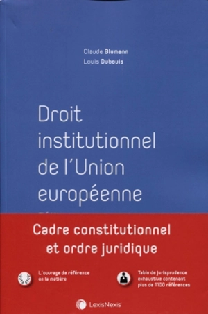 Droit institutionnel de l'Union européenne - Claude Blumann