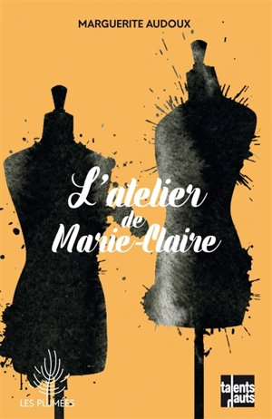 L'atelier de Marie-Claire - Marguerite Audoux