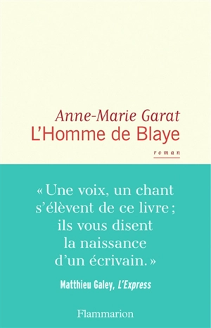 L'homme de Blaye - Anne-Marie Garat