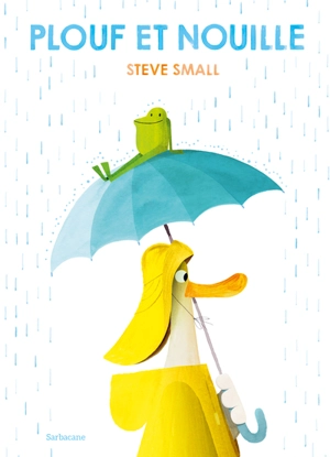 Plouf et Nouille - Steve Small