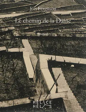 Le chemin de la Dame - Jon Ferguson