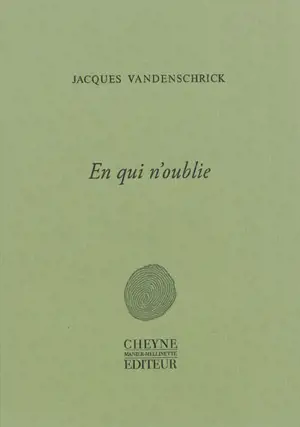 En qui n'oublie - Jacques Vandenschrick