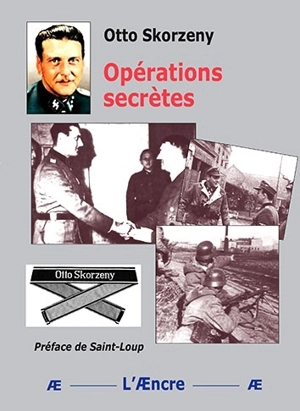 Opérations secrètes - Otto Skorzeny