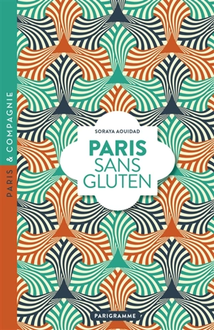 Paris sans gluten - Soraya Aouidad