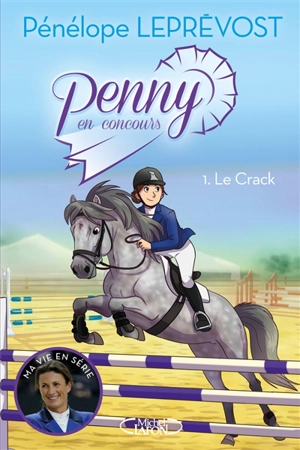 Penny en concours. Vol. 1. Le crack - Pénélope Leprévost