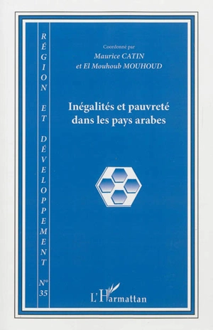 Région et développement, n° 35. Inégalités et pauvreté dans les pays arabes