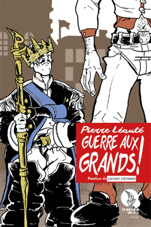 Guerre aux grands ! - Pierre Léauté