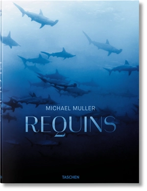 Requins : rencontre avec le prédateur menacé des océans - Michael Müller