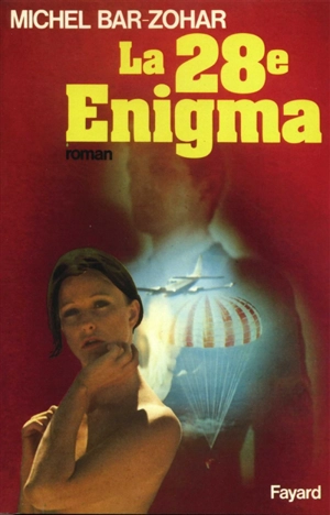 La Vingt-huitième Enigma - Michael Bar-Zohar