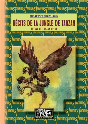 Le cycle de Tarzan. Vol. 6. Récits de la jungle de Tarzan - Edgar Rice Burroughs