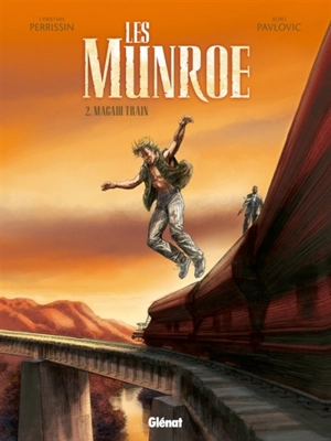 Les Munroe. Vol. 2. Magadi train - Christian Perrissin