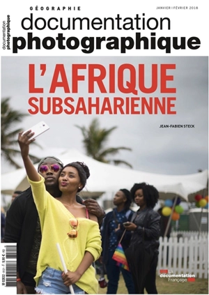 Documentation photographique (La), n° 8121. L'Afrique subsaharienne - Jean-Fabien Steck