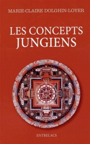 Les concepts jungiens - Marie-Claire Dolghin-Loyer