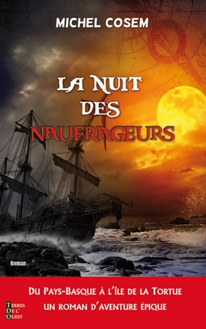 La nuit des naufrageurs - Michel Cosem