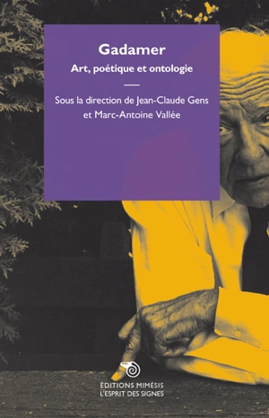 Gadamer : art, poétique et ontologie